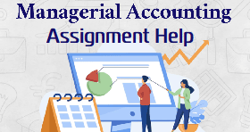 Managerial Accounting Assignment Help